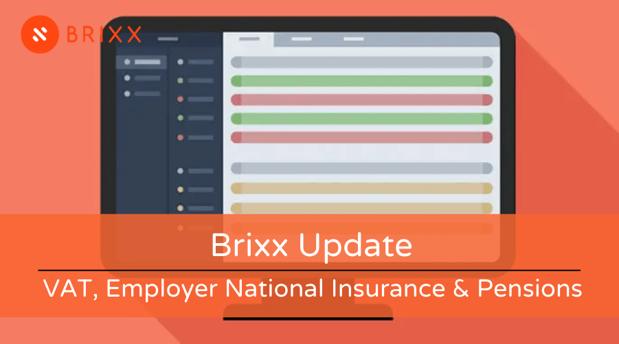 Brixx Update - VAT, Employer National Insurance & Pensions blog post header image of a computer graphic for Brixx Software