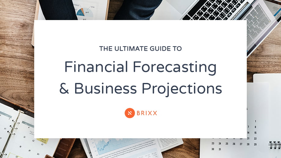 The ultimate guide to financial forecasting and business projections