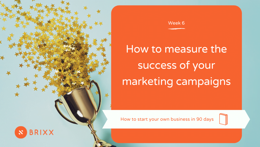 How to Measure the Success of Your Marketing Campaigns