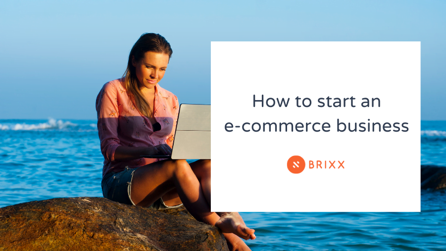 How to start an e-commerce business guide
