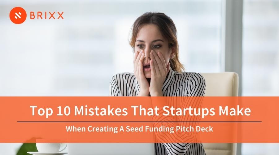 Blog post header image for "Top 10 Mistakes That Startups Make When Creating A Seed Funding Pitch Deck" by Brixx of a woman gasping at her computer